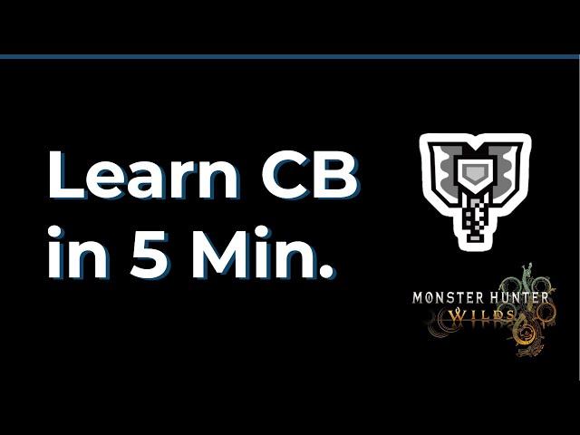 How to Play Charge Blade in Less than 10 Min in MH Wilds