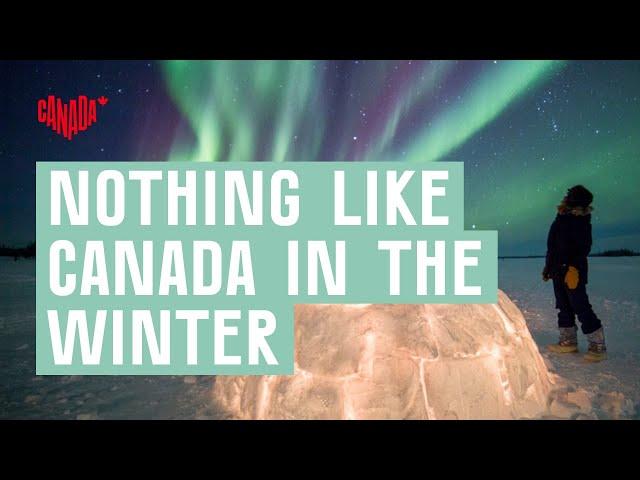 There's nothing like Canada in the winter | Explore Canada