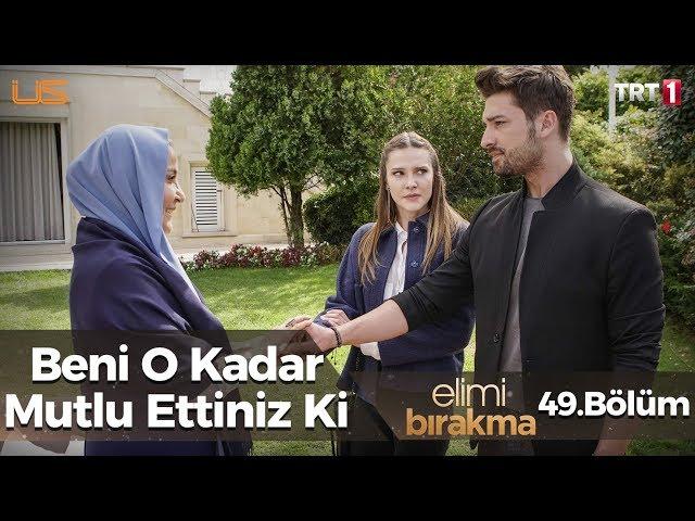 Büyük yalan! - Elimi Bırakma 49. Bölüm