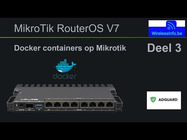 Docker containers op Mikrotik adguard installatie