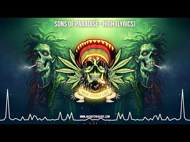 Sons of Paradise - High  (New Reggae 2023 / Roots Reggae 2023 / Stoner Reggae 2023 / Lyric Video)