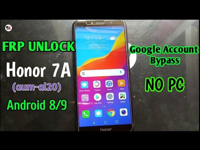 1000% Honor 7A (AUM-AL20) Google/Frp Unlock Bypass/No TalkBack No Bypass APK/Android 8,9 No PC