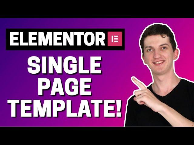 How to Create a Single Page Template In Elementor (WORKS!)