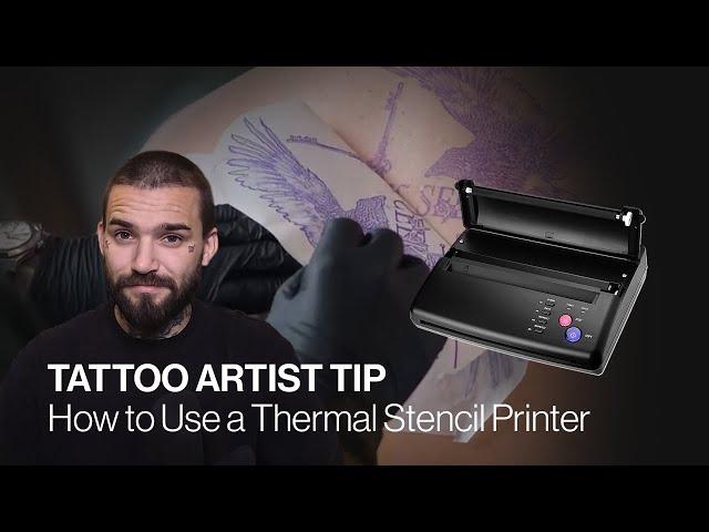 Tattoo Tips: How To Use A Thermal Printer