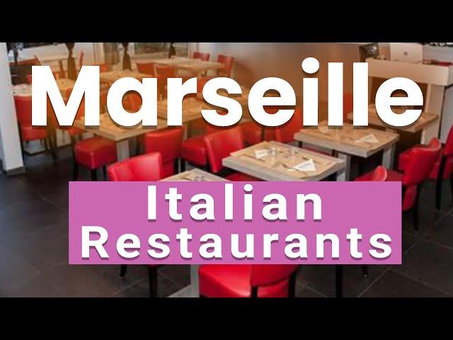 Best Italian Restaurants in Marseille | France - English