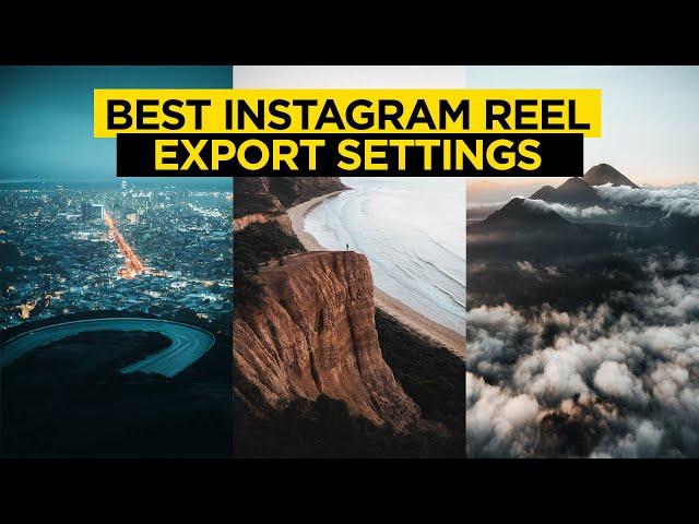 The BEST Instagram Reel Export Settings