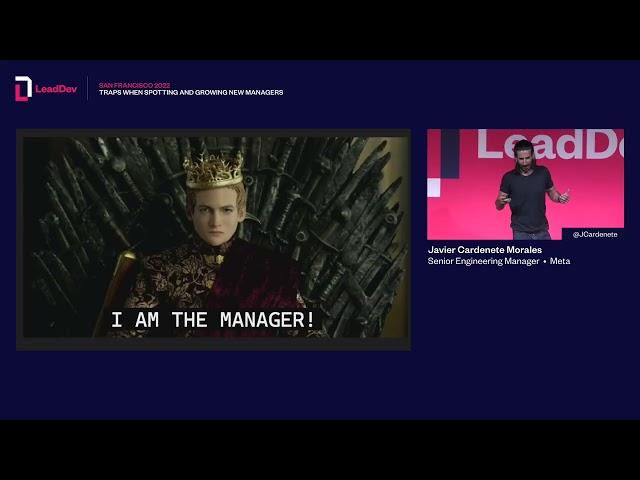 Traps when spotting and growing new managers | Javier Cardenete Morales | LeadDev San Francisco 2022
