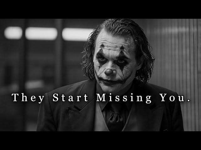 When You Stop Chasing, They Start Missing You.