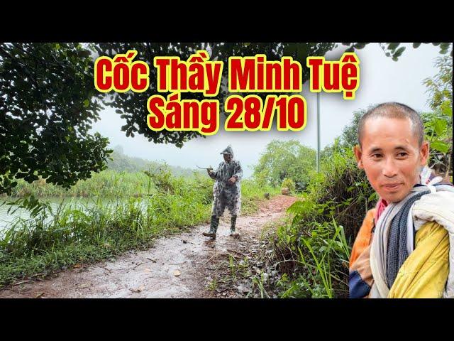 Sáng ngày 28 tháng 10, Cốc Thầy Minh Tuệ Mưa Bão, Mọi Công Trình Ngừng Sửa Chữa