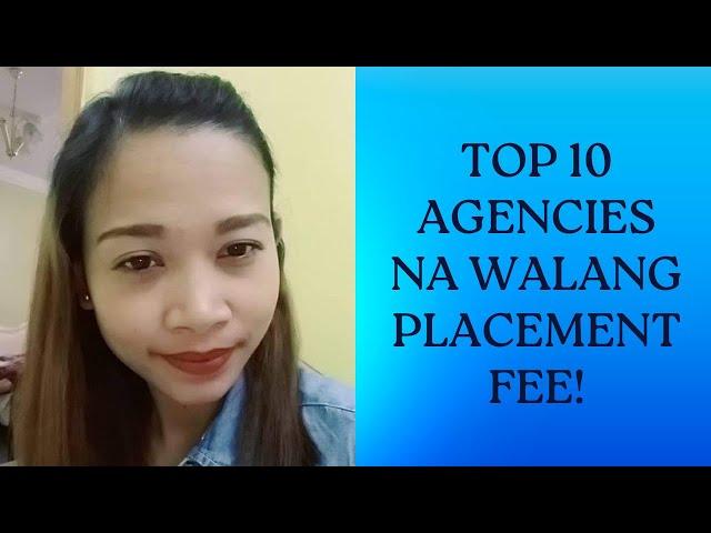 TOP 10 AGENCIES NA WALANG PLACEMENT FEE!