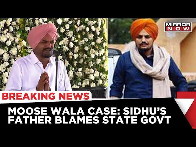 Moose Wala's Security Was Cut Despite Several Threats: Sidhu's Father Blames State Government