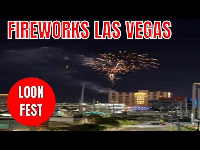 FIREWORKS and Loon Fest Las Vegas LIVE Stream - fireworks in downtown Las Vegas ￼