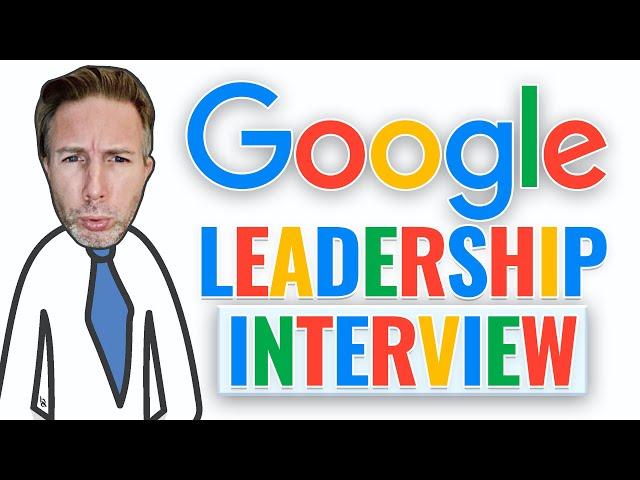 Google's Leadership Interview Overview