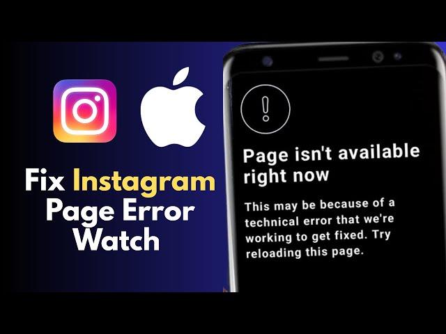 How to Fix Page Isn’t Available Right Now on Instagram in 2025!
