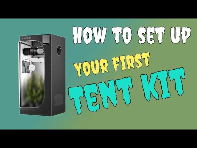 2'x2' AC INFINITY Tent kit Install Tutorial