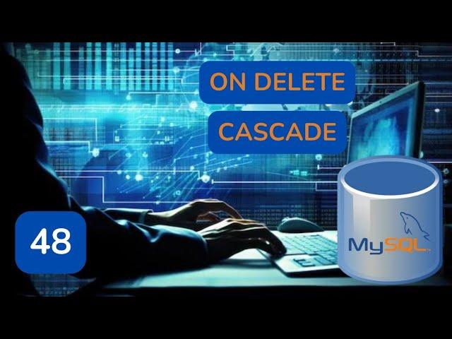 48.- Aprender MySQL | On delete cascade - Eliminar registros de una tabla que depende de otra tabla.