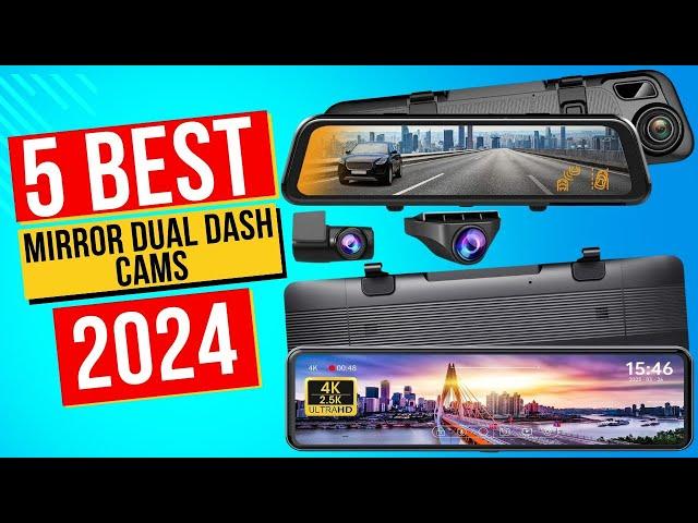 Best Mirror Dual Dash Cams In 2024 - Top 5 Mirror Dual Dash Cams