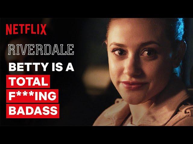 Betty is a Total F***ing Badass | Riverdale | Netflix