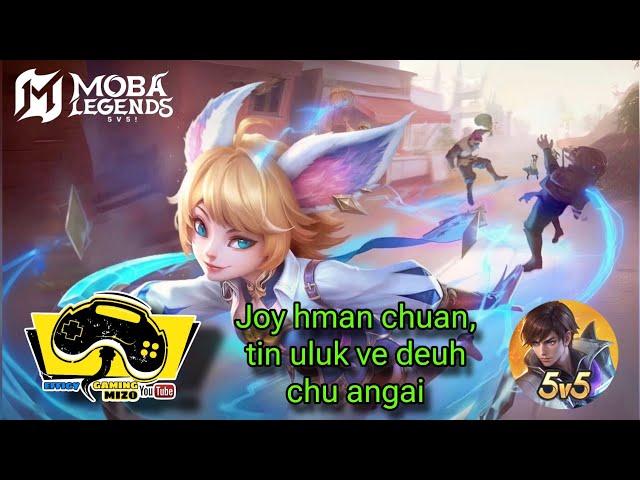 Joy hi naupang harh deuhvin an hmang thiam bik an ti #mobalegends5v5 #gaming #mizogaming