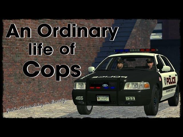 An Ordinary life of Cops ( Gmod Machinima )