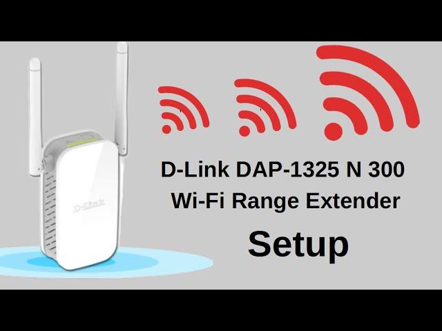 D-Link DAP-1325 Wi-Fi Extender Setup Step By Step - Unboxing, Installation, Configuration