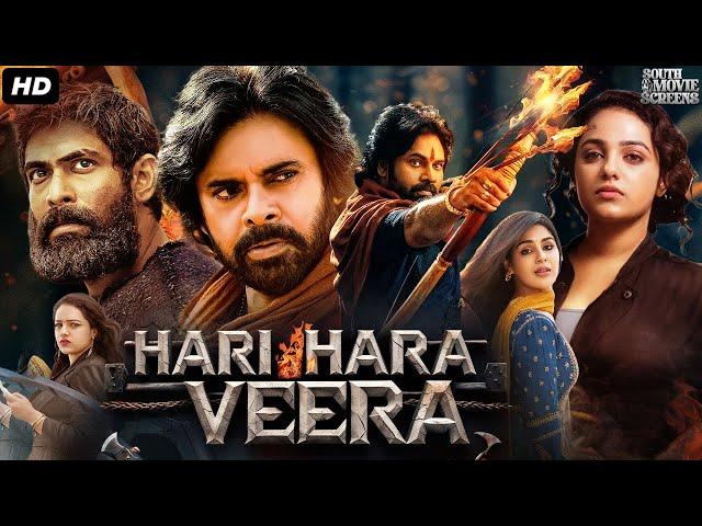 Pawan Kalyan's HARI HARA VEERA Full Movie In Hindi | Rana Daggubati, Nithya | South Action Movie