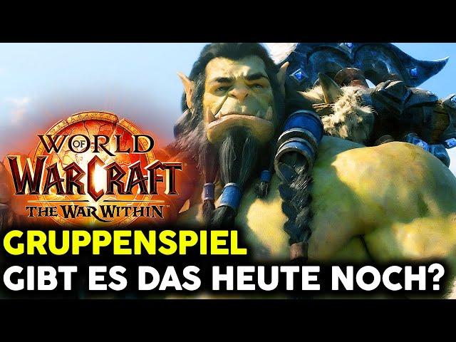 Braucht es überhaupt noch Gruppenspiel in WoW? | World of Warcraft: The War Within