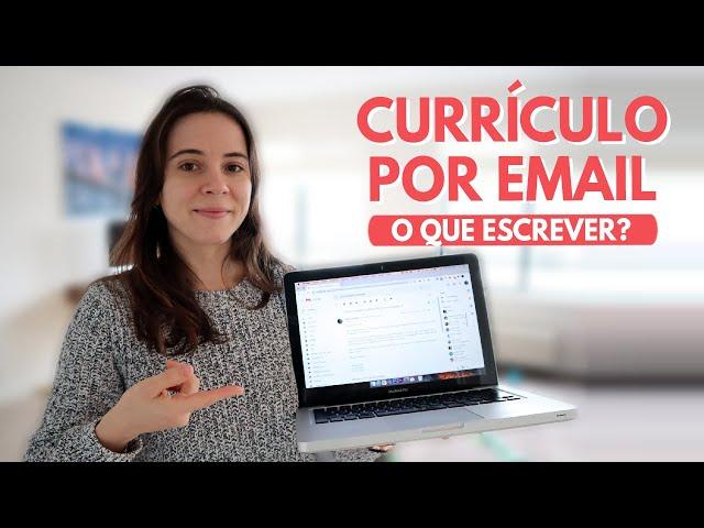 O QUE ESCREVER AO ENVIAR CURRÍCULO POR EMAIL? VEJA COMO ABORDAR EMPRESAS E RECRUTADORES