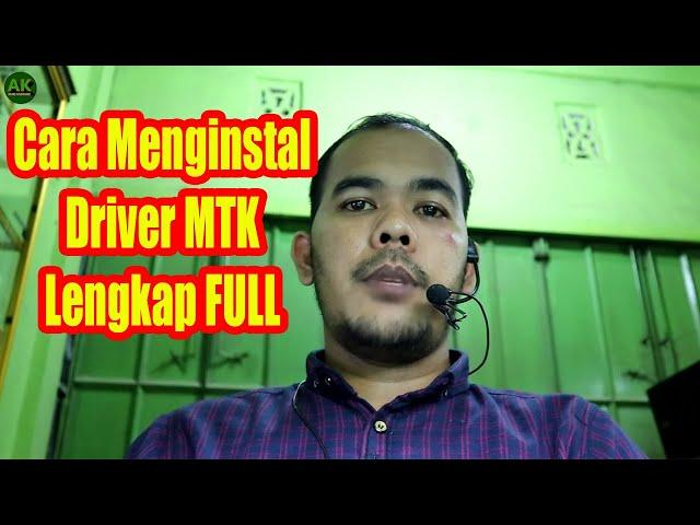 Cara Instal Driver MTK, CDC, ADB, VCOM, Driver MTK Android Complete FULL