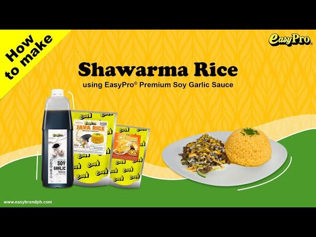 Shawarma Rice using EasyPro® Java Rice Powder Mix and EasyPro® Premium Soy Garlic Sauce