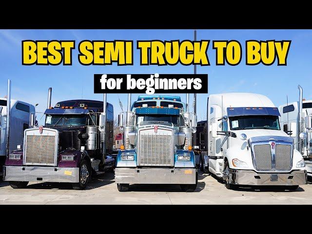 Best Semi Truck To Buy For Beginners/ Owner Operators in 2022