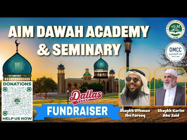   AIM Dawah Academy & Seminary | Dallas Texas | Fundraiser