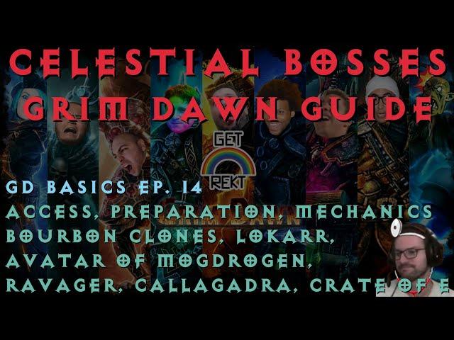 Guide to ALL Grim Dawn Celestial Bosses - GD Basics Ep. 14