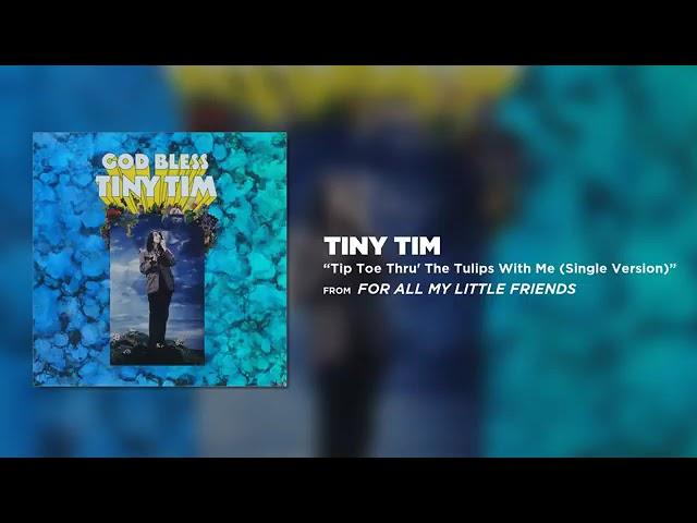 Tiny Tim - Tip Toe Thru' The Tulips With Me (Official Audio)