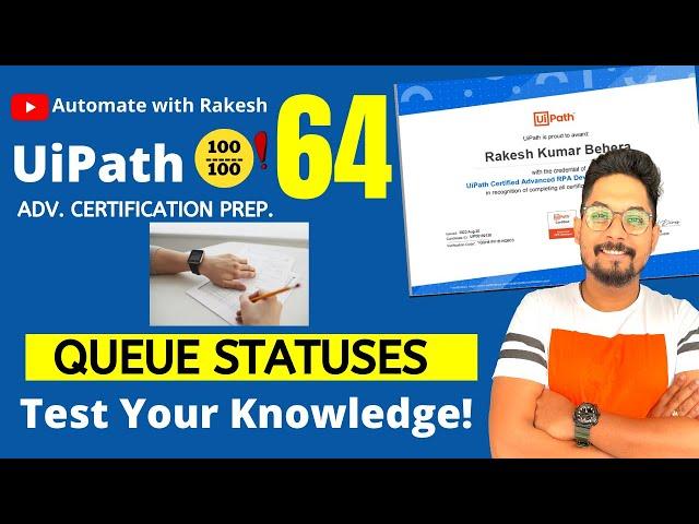 UiPath Advance Certification | Test 64 Queue Statuses UiPath | UiARD Certification Preparation