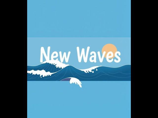 New Waves: A Documentary