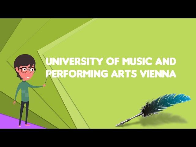 What is University of Music and Performing Arts Vienna