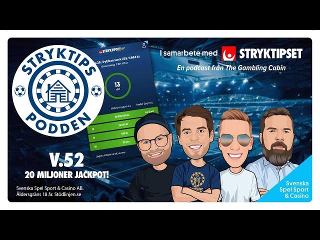 Stryktipset v.52 - 20 Miljoner Jackpot!