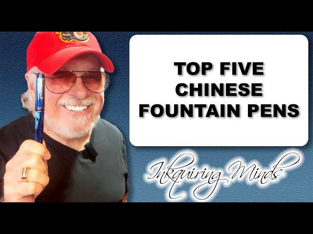 Discover The Absolute Best Chinese Fountain Pens: My Top 5 Picks!