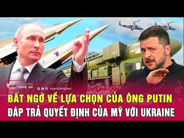 Điểm nóng thế giới: Bất ngờ về lựa chọn của ông Putin đáp trả quyết định của Mỹ với Ukraine