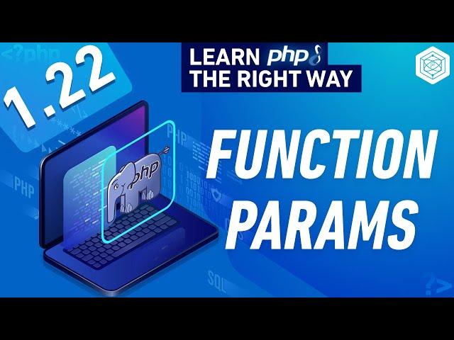 PHP Function Parameters - Named Arguments - Variadic Functions & Unpacking - Full PHP 8 Tutorial