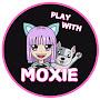 @playwithmoxie