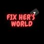 @fixhersworld