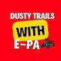 @dustytrailswithepa