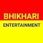 @BHIKHARIENTERTAINMENT-go4jb