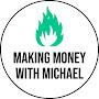 @MakingMoneyWithMichael