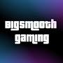 @bigsmoothgaming