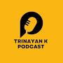 @Trinayankpodcast