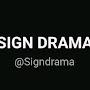 @Signdrama