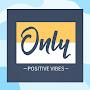 @OnlyPositiveVibesOPV